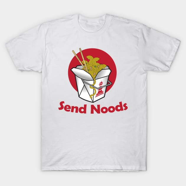 Send Noods - Funny Chinese Noodle Lover Gift T-Shirt by Nonstop Shirts